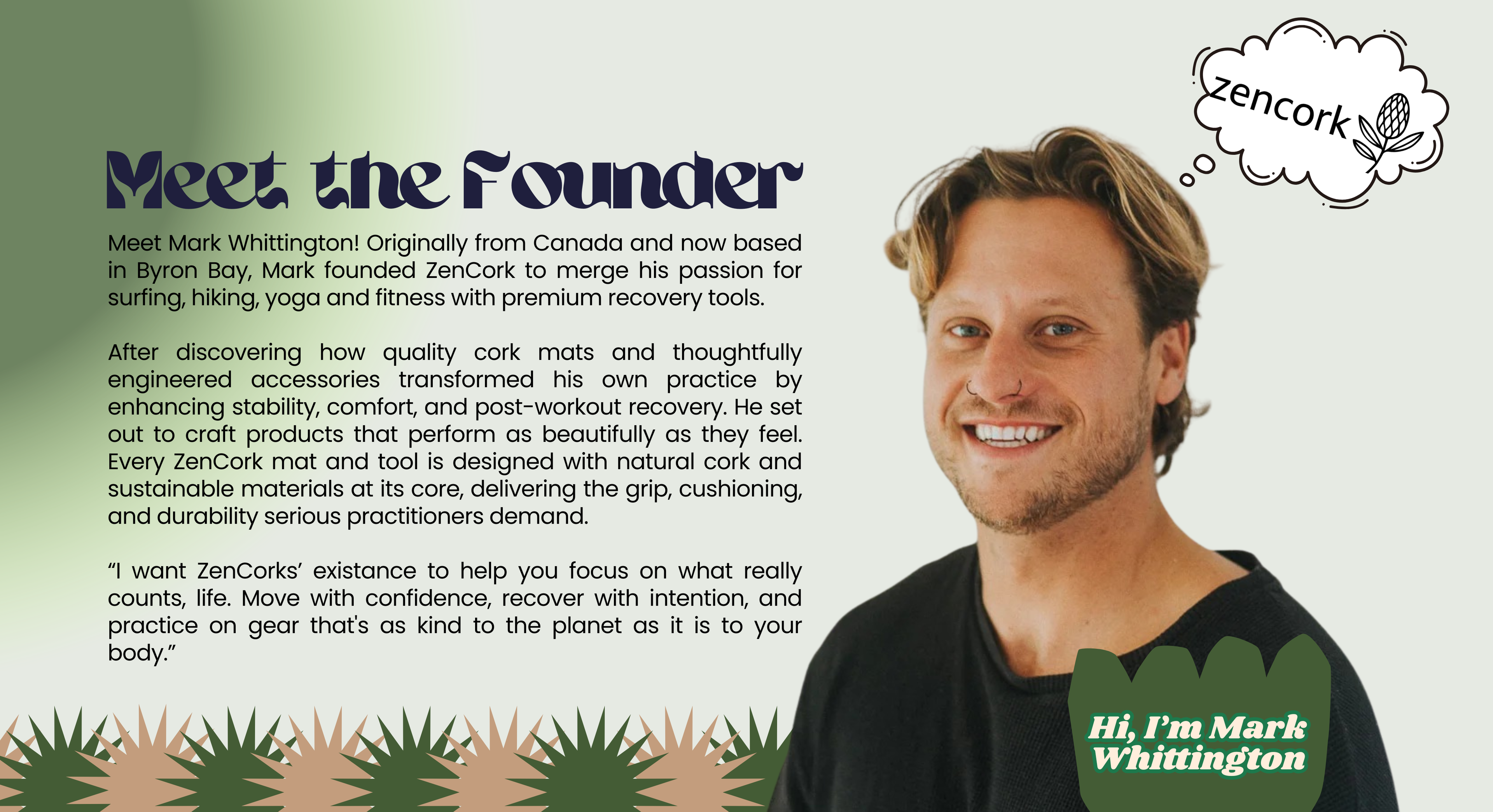 A promotional graphic featuring a smiling man identified as Mark Whittington, founder of ZenCork, with text about the brand and a thought bubble reading 'zencork'. The background is a soft green gradient with decorative grass-like graphics along the bottom.